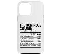 The dominoes cousin nutrition fact funny cousins men women Case for iPhone 13 Pro Max
