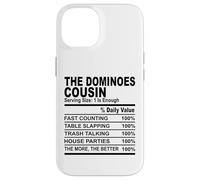 The dominoes cousin nutrition fact funny cousins men women Case for iPhone 14