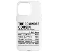 The dominoes cousin nutrition fact funny cousins men women Case for iPhone 15 Pro Max