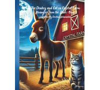 The Donkey and Cat on Crystal Farm: Strangers from the Stars