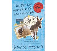 The Donkey Who Carried the Wounded (Animal Stars, #4): 04