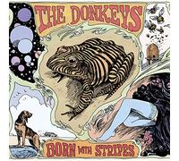 The Donkeys - Born With Stripes