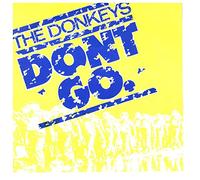 The Donkeys - Don't Go / Living Legends [7" Vinyl]