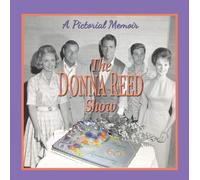 The Donna Reed Show: A Pictorial Memoir