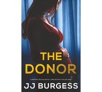 The Donor: A gripping psychological thriller with a killer twist
