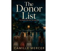 The Donor List: Five women. One man. Too many lies.