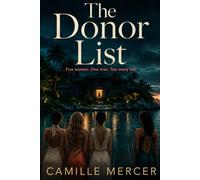 The Donor List: Five women. One man. Too many lies.