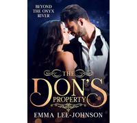 The Don's Property: Beyond The Onyx River (The Onyx River Series)