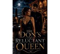 The Don's Reluctant Queen (7)