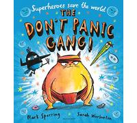 The Don't Panic Gang! – Bloomsbury Publishing