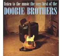 Listen to the Music - The Very Best of The Doobie Brothers [CD]