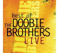 DOOBIE BROTHERS - Best of Doobie Brothers Live