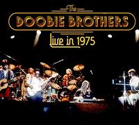 The Doobie Brothers - Live In 1975