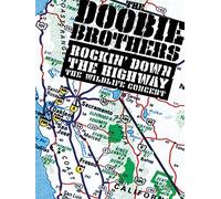 The Doobie Brothers: Rockin' Down the Highway: The Wildlife Concert