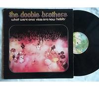 The Doobie Brothers - What Were Once Vices Are Now Habits - Doobie Brothers, The LP