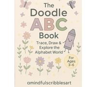 The Doodle ABC book.: Trace, learn, and love every alphabet.
