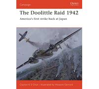 The Doolittle Raid 1942: America's First Strike Back at Japan (Campaign): No. 156