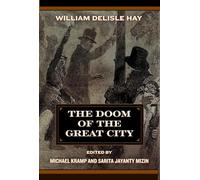 The Doom of the Great City; Being the Narrative of a Survivor, Written A.D. 1942 (Salvaging the Anthropocene)