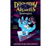 The Doomsday Archives: Shadowglass