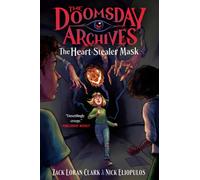 The Doomsday Archives: The Heart-Stealer Mask