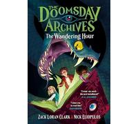 The Doomsday Archives: The Wandering Hour: 1