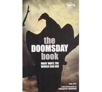 The Doomsday Book: Many Ways the World Can End