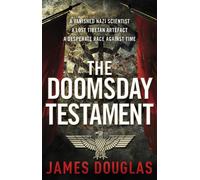 The Doomsday Testament : An adrenalin-fuelled historical conspiracy thriller you won’t be able to put down…