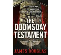 The Doomsday Testament: An adrenalin-fuelled historical conspiracy thriller you won’t be able to put down…