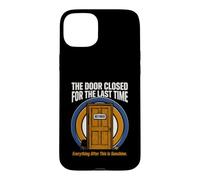 The Door Closed For The Last Time Retired Sunshine Case for iPhone 15 Plus