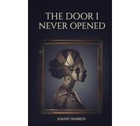 The Door I Never Opened