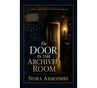 The Door in the Archived Room: A Mara Vance Private Investigator Thriller