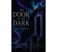 The Door in the Dark: Book 2 of The Last Shift