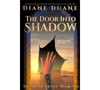 The Door Into Shadow: The Tale of the Five Volume 2