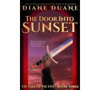 The Door Into Sunset: The Tale of the Five Volume 3