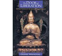 The Door of Liberation: Essential Teachings of the Tibetan Buddhist Tradition