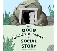 The Door Opened by Change: A Social Story