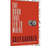 The Door That Led to Where