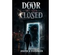 The Door That Never Closed (The Plane To The Otherside)