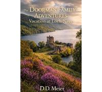 The Doorman Family Adventures: Vacation at Loch Ness