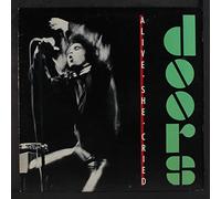 The Doors - alive, she cried
