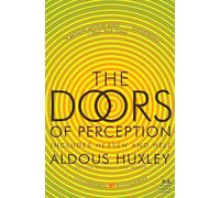 The Doors of Perception and Heaven and Hell (P.S.)