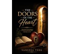 The Doors of the Heart: Guarding the Inner Life Before God (THE DOORS SERIES)