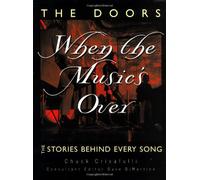 The Doors: When the Music's over (Stories Behind Every Song Series)