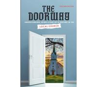The Doorway Class- Teachers Book: Understanding, Being a Part of & Serving in the Local Church