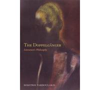 The Doppelganger: Literature's Philosophy (Modern Language Initiative)