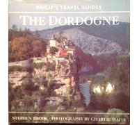 The Dordogne (Philips Travel Guides)