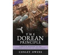 The Dorean Principle: A Biblical Response to the Commercialization of Christianity