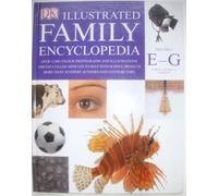 The Dorling Kindersley Illustrated Family Encyclopedia Volume 6 E-G: Europe, Central to Gardens