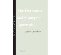 The Dormition and Assumption Apocrypha: 15 (Studies on Early Christian Apocrypha)