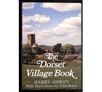 The Dorset Village Book (The villages of Britain series)